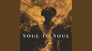 SOUL TO SOUL (Afro House)