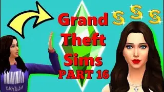 THE SHADE OF IT ALL 🍵🍵 // THE SIMS 4: GRAND THEFT SIMS PS4 // PART 16