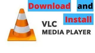 How to Install VLC Media Player 2022