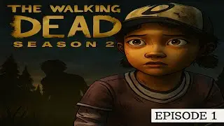 The Walking Dead Season 2 Ep. 1 – A Harsh New Beginning | Full Playthrough
