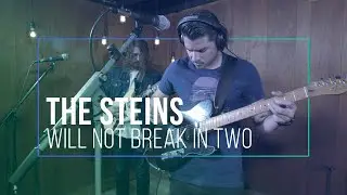 The Steins - Will Not Break In Two - Live at The Recordium