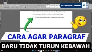 Cara Agar Paragraf Baru Tidak Turun ke Halaman Selanjutnya di Word
