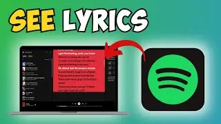 How to See Lyrics on Spotify PC: Simple Guide