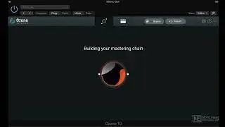 Ozone 10 201: Mastering With Ozone - The Mastering Assistant