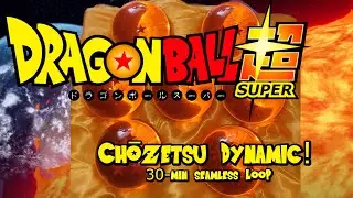 DragonBall Super; Chōzetsu Dynamic! 30-minute seamless loop; Scouter building in the background