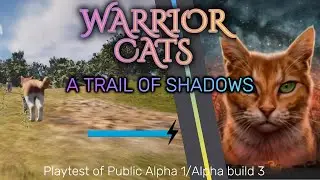 Warrior Cats: A Trail of Shadows playtest / UNREAL ENGINE GAME / Alpha build 3