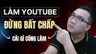 Nhiều Người Làm Youtube Bất Chấp Làm Mọi Thứ Để Kiếm Tiền
