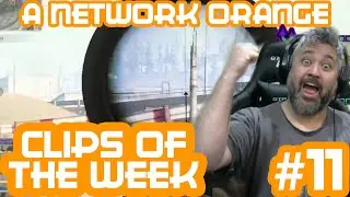 Twitch Clips - A Network Orange - #11
