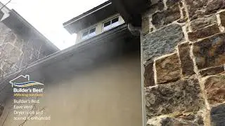 Builder's Best Eave Vent dryer is on