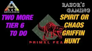ARK: SURVIVAL EVOLVED - PRIMAL FEAR -  2 TIER 6 BOSS