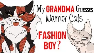 My Grandma GUESSES Warrior Cats!