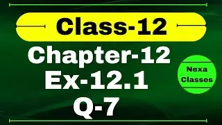 Class 12 Ex 12.1 Q7 Math | Chapter12 Class12 Math | Linear Programming | Ex 12.1 Q7 Class 12 | Nexa