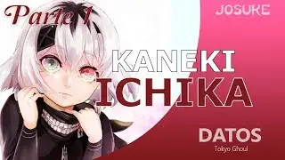 ICHIKA KANEKI datos y teorias | JosukE