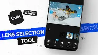 How to use the new lens tool in GoPro Quik I GoPro Tips