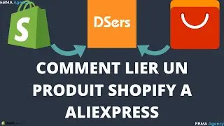 TUTO DSERS : Lier un produit sur Shopify à AliExpress