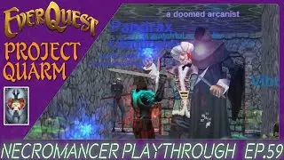 EverQuest Project Quarm | Necro Lvl 56+ | EP. 59 Hallways 50 Instance | Plane Of Justice Event Zone
