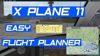 X Plane 11 - Easy Flight Planning - X Plane Beginner Tips