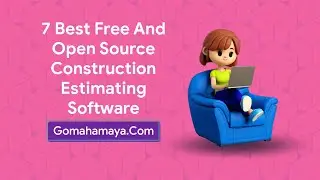 7 Best Free And Open Source Construction Estimating Software