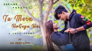 Tu Mera Hogaya Hai | Best Friend Love Story | Tadap | Jubin | PS Films