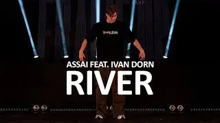 Ассаи feat. Иван Дорн - Река | Choreography by Damien