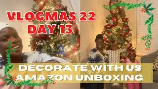 DECORATE WITH US & AMAZON UNBOXING | VLOGMAS DAY 13