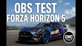 OBS Testing/ Forza Horizon 5