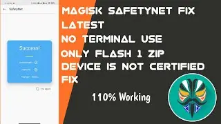 Magisk Safetynet fix 100% Bypass for upto Android 11