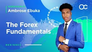 [ENGLISH] Workshop #1 - The Forex Fundamentals - Ambrose Ebuka | OctaFX Forex Trading