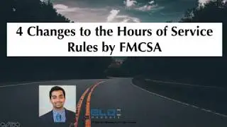 4 changes to HOS rules by FMCSA- Fully Explained