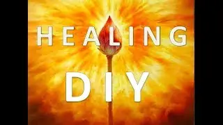 How to heal any disease DIY