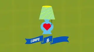 After Effects Kickstart - Lamps and Love