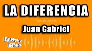 Juan Gabriel - La Diferencia (Versión Karaoke)