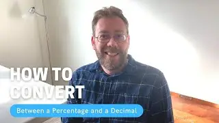 How to Convert Between a Percentage and a Decimal