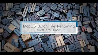 Batch renaming files direct in the Finder