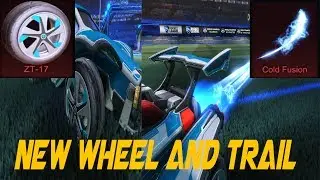 Rocket League | NEW ZT-17 WHEELS AND COLD FUSION TRAIL