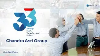 33 Tahun Chandra Asri Group Sinergi Kuat Transformasi Hebat