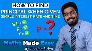 Find the Principal when Given Rate, Time and Simple Interest