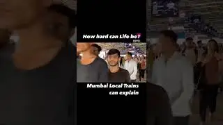 Local Trains will teach you Life #mumbai #localtrains