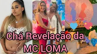 CHÁ REVELAÇÃO DA MC LOMA