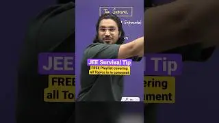 JEE Survival Tip - Free Playlist