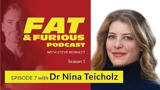 Nina Teicholz - Big Pharma Are Not Profiting If You Are Getting Well | Fat & Furious Ep7