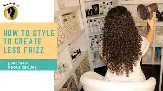 How to style & create less frizz tutorial with Bounce Curl