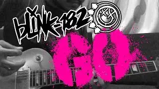 Blink 182 - GO Guitar Cover with Lyrics 2019 (Free Guitar Rig Preset)
