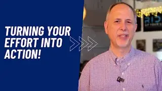Continuning The 6 Pillars Of Real Estate Success: Turning Effort Into Action!