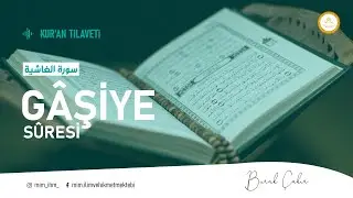 88) Ğâşiye Sûresi / سورة الغاشية Burak Çakır