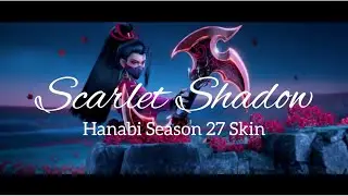 Scarlet Shadow: S27 | Hanabi Season Skin | Cinematic Trailer | Mobile Legends: Bang Bang