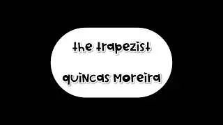The trapezist de Quincas Moreiras