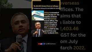 Infosys Faces $4 Billion Tax Notice, Claims All Dues Paid