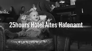 25hours Hotel Hamburg Altes Hafenamt / Hotel Hamburg / HD Exclusive Official Video