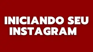 Iniciando Instagram de Nicho